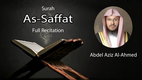 Surah As Saffat Full Quran Recitation Youtube