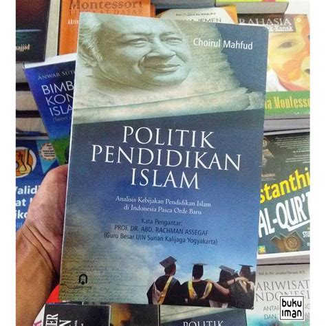 Buku Politik Pendidikan Islam Analisis Kebijakan Pendidikan Islam Di