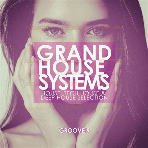 Various Artists Grand House Systems Groove 9 2021 Softarchive