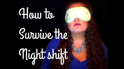 how to survive the night shift tips and advice for graveyard workers youtube