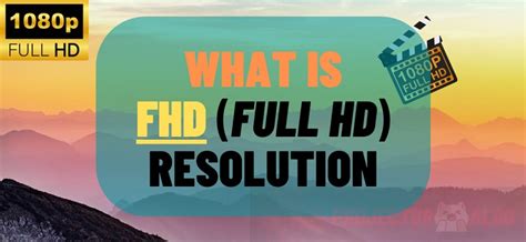 What Is Fhd Resolution 1080p Resolution Meaning