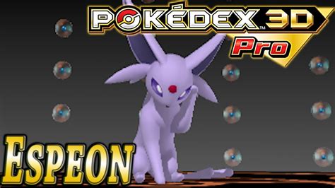 Pokemon 196 Espeon Pokedex 3d Pro Youtube