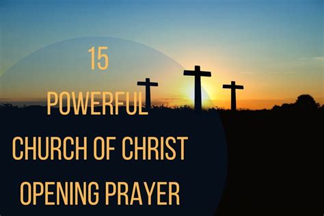 15 Powerful Church Of Christ Opening Prayer Bible Verses Of The Day