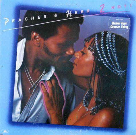 Peaches And Herb 2 Hot 1978 Vinyl Discogs