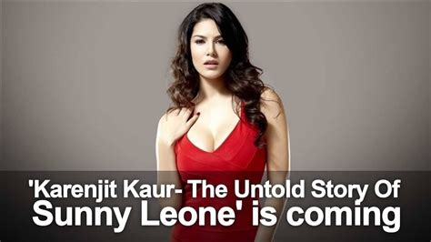 सनी लियॉन की बायोपिक Karenjit Kaur The Untold Story Sunny Leone Biopic Trailer Out Youtube