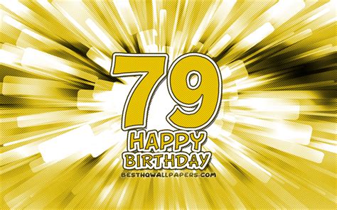 Download Wallpapers Happy 79th Birthday 4k Yellow Abstract Rays