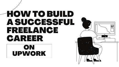 How To Build A Successful Freelance Career On Upwork Find Best