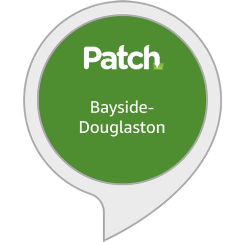 Bayside Douglaston Patch Alexa Skills