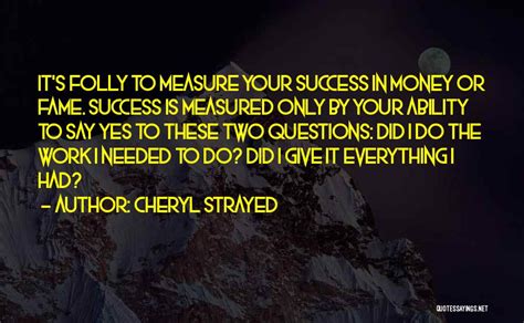 Top 100 Success Is Measured Quotes And Sayings