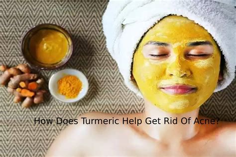 How Does Turmeric Help Get Rid Of Acne