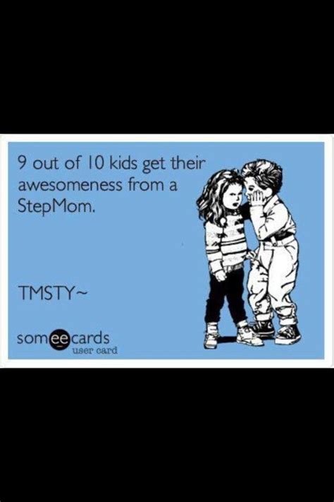 Stepmom Sayings Stepmom Quotes Stepmom Awareness Repinned From Momish Quotes By Step Mom