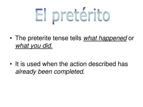 PPT El pretérito el pasado PowerPoint Presentation free download