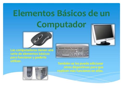 Temas De Informática Componentes Basicos De La Pc