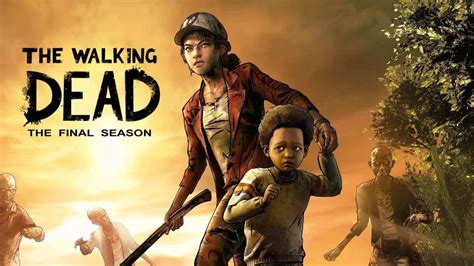 行尸走肉：最终季the Walking Dead The Final Season动作冒险全部游戏恋上迪游戏