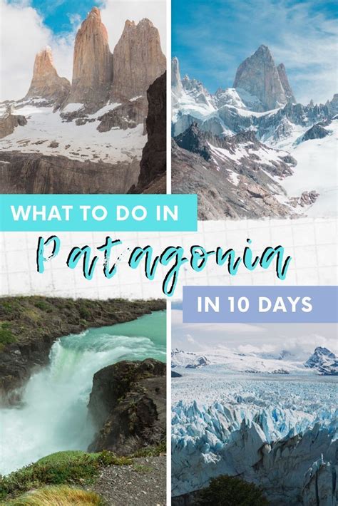 10 Days In Patagonia Patagonia Itinerary And Travel Guide Serenas