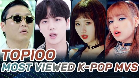 Top 100 Most Viewed K Pop Music Videos Of All Time • December 2018 Youtube