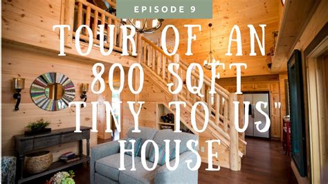 Checking Out An 800 Sq Ft Tiny To Us House Youtube