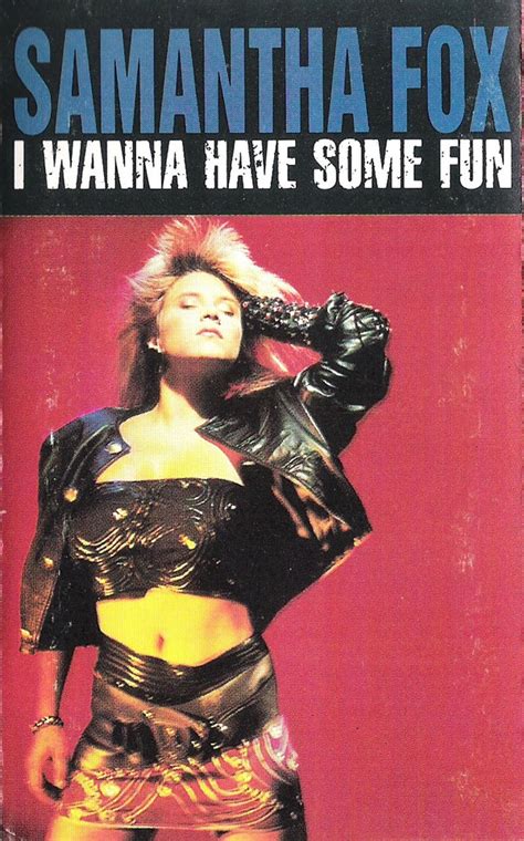Samantha Fox I Wanna Have Some Fun 1988 Dolby Cassette Discogs