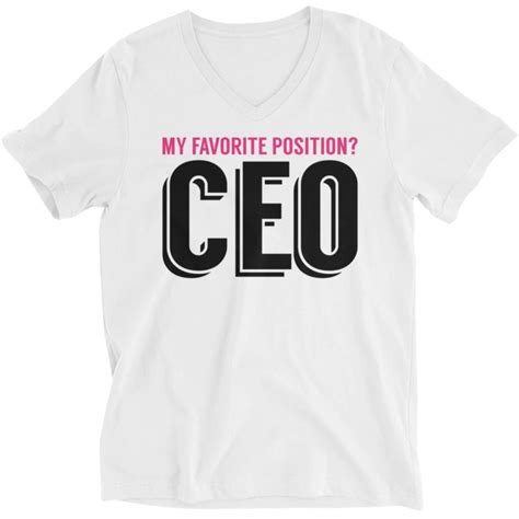 My Favorite Position Is Ceo Unisex T Shirt — Feminist Apparel