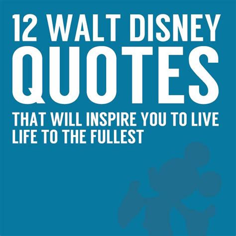 12 inspirational walt disney quotes to reach for your dreams bright drops