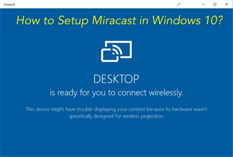 How To Setup And Use Miracast On Windows 10 Pc