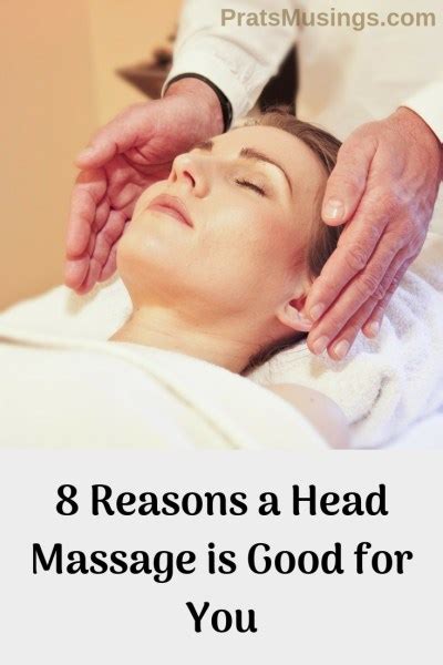8 Reasons A Head Massage Is Good For You