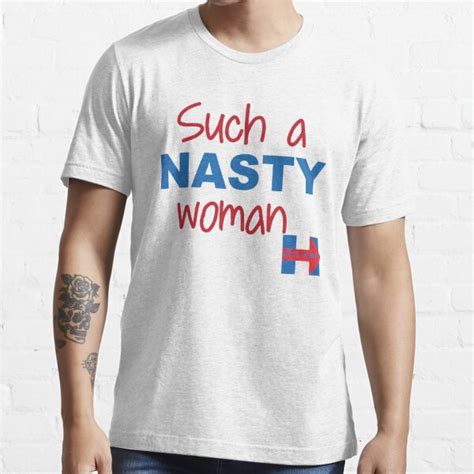 Such A Nasty Woman T Shirts Redbubble