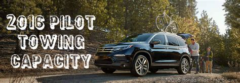 Detailed specs and features for the used 2013 honda pilot including dimensions, horsepower, engine, capacity, fuel economy, transmission, engine type, cylinders, drivetrain and more. What is the towing capacity of the 2016 Honda Pilot?