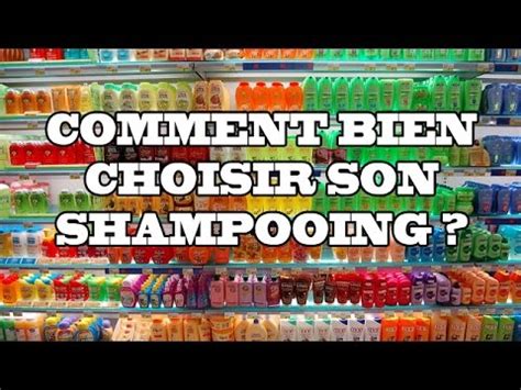 Comment Bien Choisir Son Shampooing Youtube