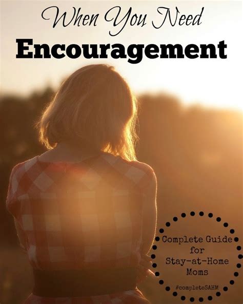 Complete Guide For Stay At Home Moms When You Need Encouragement