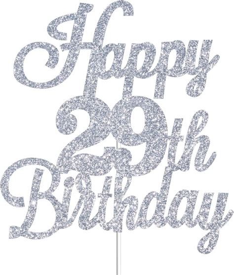 Happy 29th Birthday Cake Toppers Sliver Glitter Cheers To
