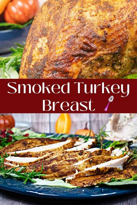 smoked turkey breast on a pellet grill savory thoughts