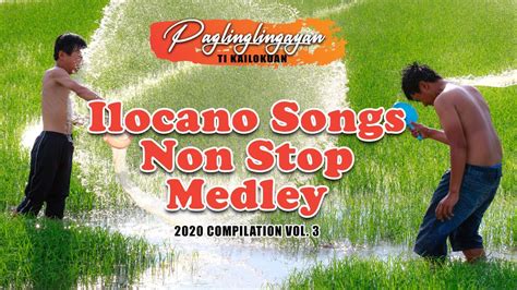 Ilocano Songs Non Stop Medley Compilation Vol 3 Youtube