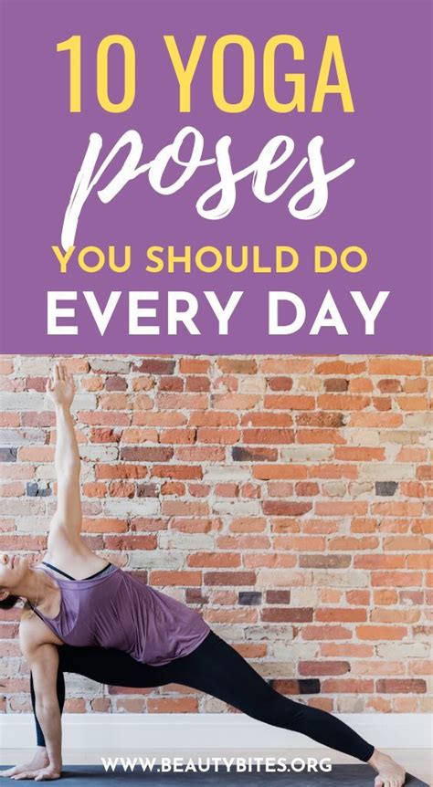 10 Yoga Poses You Should Do Every Day To Feel Your Best These Yoga