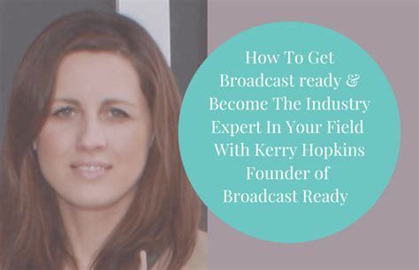 Sos053 How To Get Broadcast Ready And Become The Go To Industry Expert