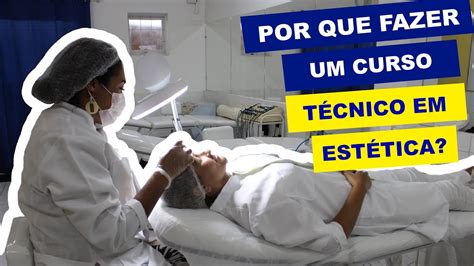 O Que Faz Um Técnico Em Estética