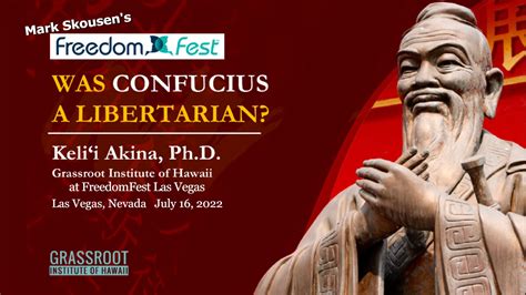 Akina On The Question Was Confucius A Libertarian Grassroot