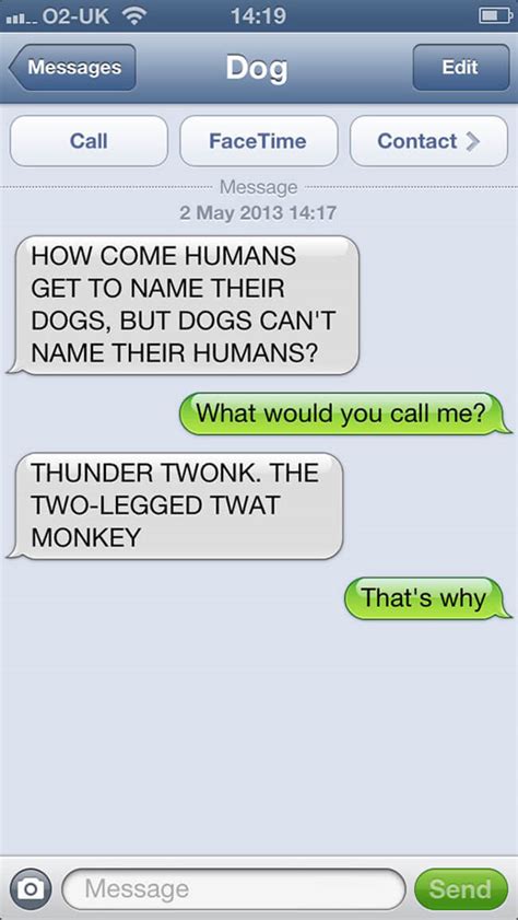 If Only Dogs Could Talk Here Are 27 Hilarious Texts From Dog