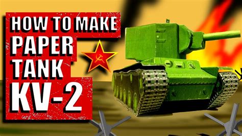 Paper Tank Kv 2 How To Make Cardboard Tank Miniature Warfare Youtube
