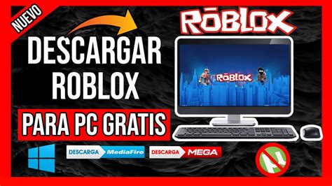 Descargar Roblox Para Pc Windows 7 8 Y 10 Full En Español Sin Emulador