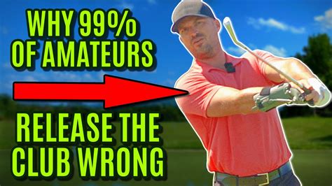 Golf Why 99 Of Amateur Golfers Release The Club Wrong Youtube