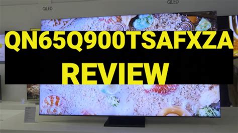 Qn65q900tsfxza Review 65 Inch Q900ts Qled 8k Uhd Smart Tv Price