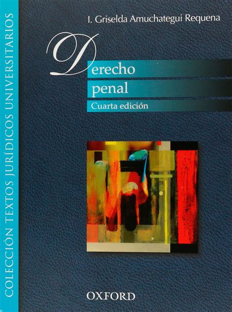 Derecho penal 4ta Edición I Griselda Amuchategui Requena FreeLibros