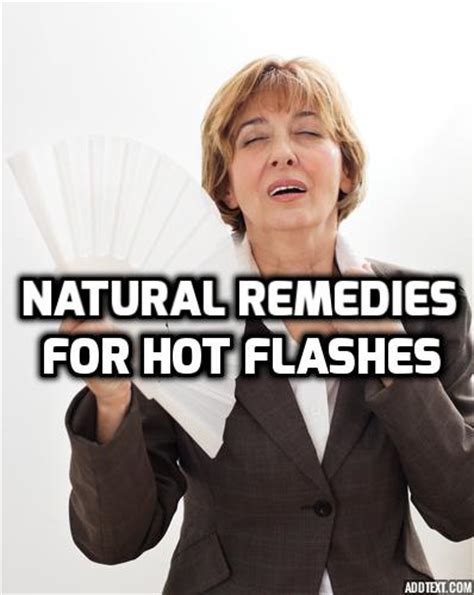How To Relieve Hot Flashes Tips And Natural Remedies