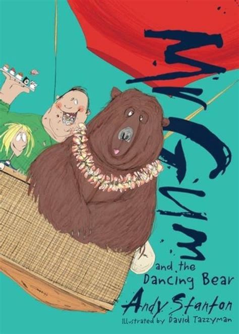Mr Gum And The Dancing Bear Andy Stanton 9781405274968 Boeken