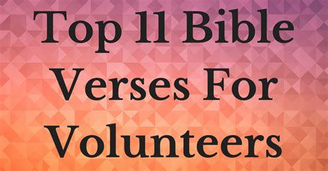 Community Service Quotes From The Bible Bible Verses For Every