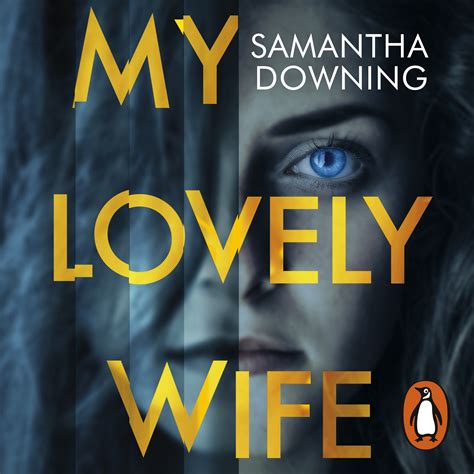 My Lovely Wife By Samantha Downing Penguin Books Australia