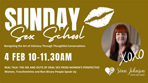 sunday sex school real talk the ins and outs of oral sex from women s perspective sian johnson
