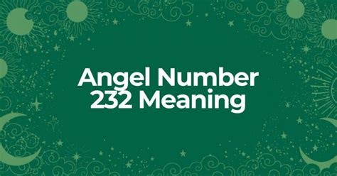 232 Angel Number Meaning Your Past Is Holding You Back