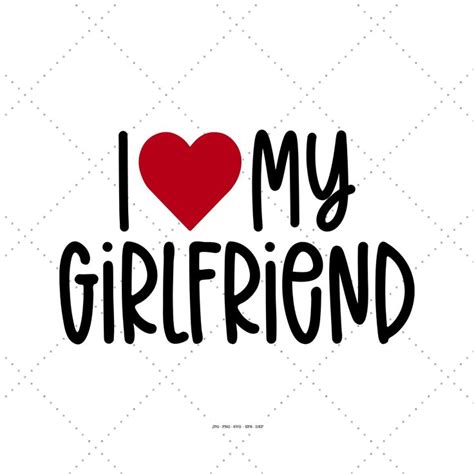 i love my girlfriend svg i heart svg i love you svg couple etsy in 2023 i love my girlfriend